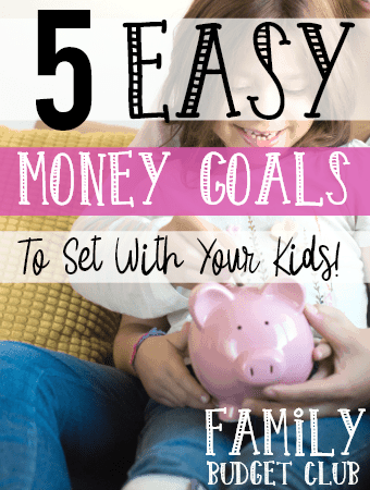 5 Easy Money Goals to Set With Your Kids